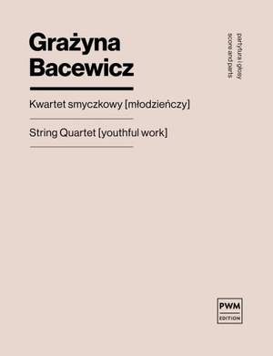 Grazyna Bacewicz: String Quartet - Youthful Work