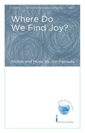 Jim Papoulis: Where Do We Find Joy?