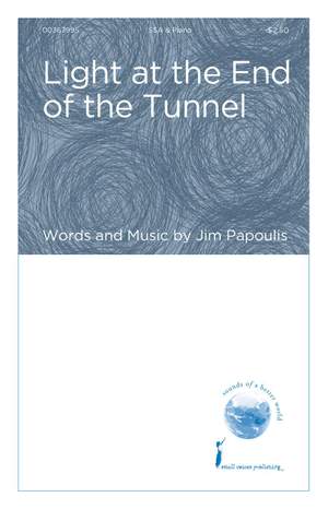Jim Papoulis: Light at the End of the Tunnel