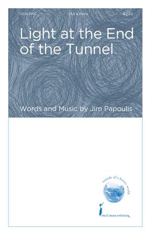 Jim Papoulis: Light at the End of the Tunnel