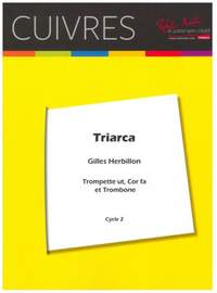 Gilles Herbillon: Triarca Pour Trompette Ut, Cor Et Trombone