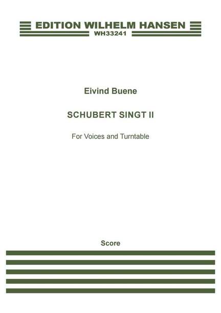 Eivind Buene: Schubert Singt II