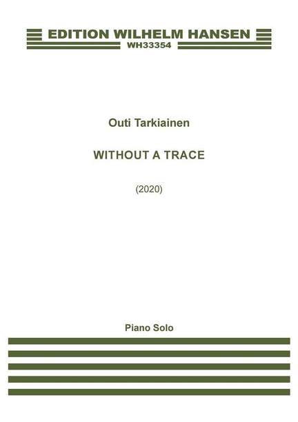 Outi Tarkiainen: Without A Trace