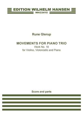 Rune Glerup: Movements For Piano Trio