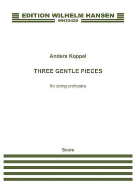 Anders Koppel: Three Gentle Pieces