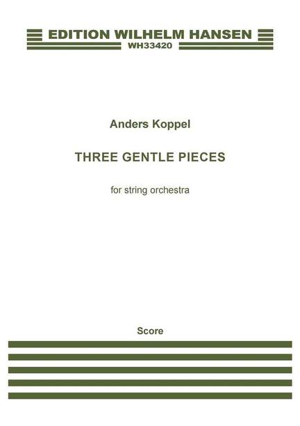 Anders Koppel: Three Gentle Pieces