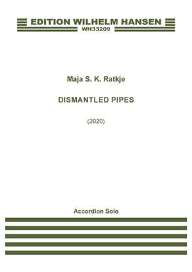 Maja S.K. Ratkje: Dismantled Pipes