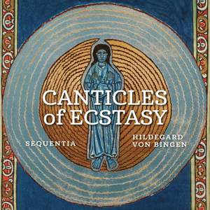 Hildegard von Bingen: Canticles of Ecstasy