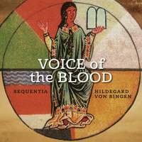 Hildegard von Bingen: Voice of the Blood