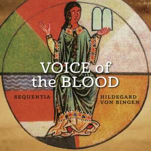Hildegard von Bingen: Voice of the Blood