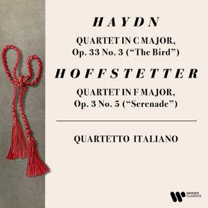Haydn: String Quartet, Op. 33 No. 3 'The Bird' - Hoffstetter: String Quartet, Op. 3 No. 5 'Serenade'