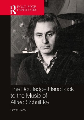 The Routledge Handbook to the Music of Alfred Schnittke