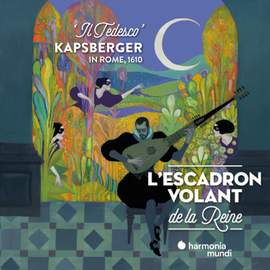 Kapsberger in Rome, 1610 'Il Tedesco'