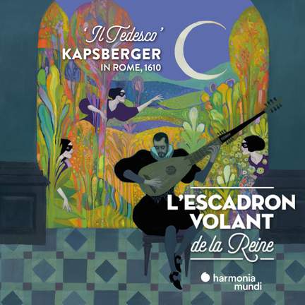 Kapsberger in Rome, 1610 'Il Tedesco'
