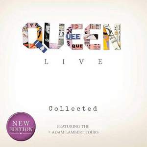 Queen Live: Collected - Fully Revised Edition