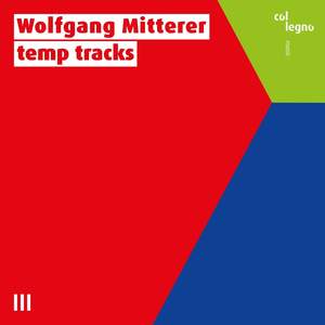 Wolfgang Mitterer: temp tracks
