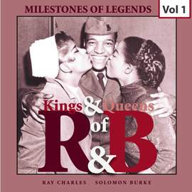Milestones of Legends Kings & Queens of R & B, Vol. 1