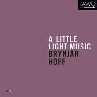 A Little Light Music: Brynjar Hoff