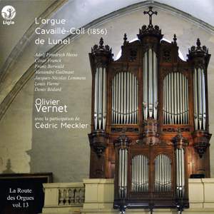 La route des orgues, Vol. 13 : L'orgue Cavaillé-Coll de Lunel