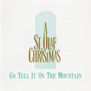 Go Tell It on the Mountain: 1989 St. Olaf Christmas Festival (Live)