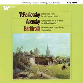 Tchaikovsky: Serenade, Op. 48 - Arensky: Variations on a Theme of Tchaikovsky, Op. 35a