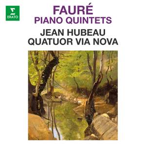 Fauré: Piano Quintets, Op. 89 & 115