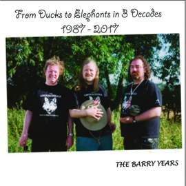 From Ducks To Elephants 1987-2017 - the Barry Years