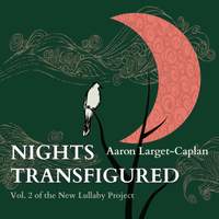 The New Lullaby Project, Vol. 2: Nights Transfigured