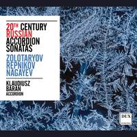 Zolotaryov, Repnikov & Nagayev: 20th Century Russian Accordion Sonatas