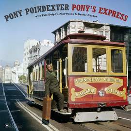 Pony's Express + 1 Bonus Track! (deluxe Gatefold Edition. Photographs By William Claxton)