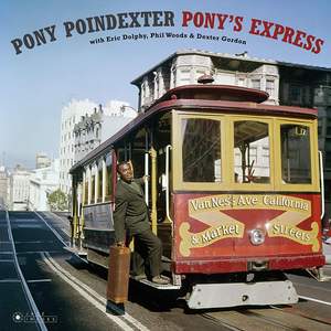 Pony's Express + 1 Bonus Track! (deluxe Gatefold Edition. Photographs By William Claxton)