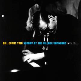 Sunday At the Village Vanguard + 5 Bonus Tracks! (cover Photography By William Claxton)