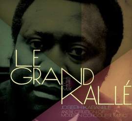 Le Grand Kalle - His Life, His Music (2cd)