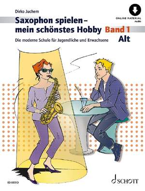 Juchem, D: Saxophon spielen - mein schönstes Hobby Vol. 1