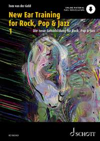 Geld, T v d: New Ear Training for Rock, Pop & Jazz Vol. 1