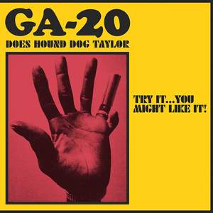 GA-20 Does Hound Dog Taylor: Try It…You Might Like It!