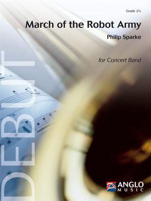 Philip Sparke: March of the Robot Army