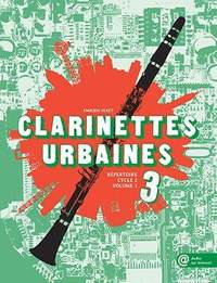 Emilien Veret: Clarinettes Urbaines Vol. 3