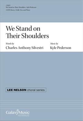 Kyle Pederson: We Stand on Their Shoulders