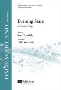 Dale Warland: Evening Stars: A Teasdale Trilogy