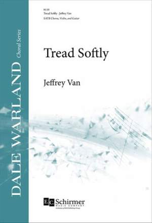 Jeffrey Van: Tread Softly
