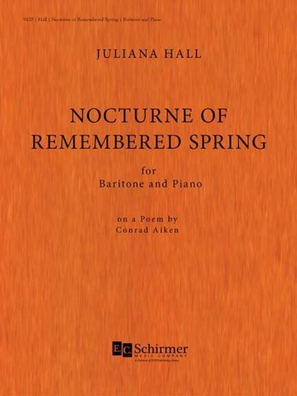 Juliana Hall: Nocturne of Remembered Spring