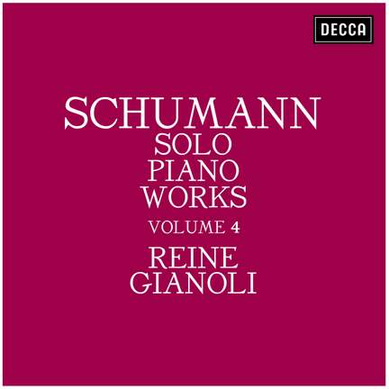 Schumann: Solo Piano Works - Volume 4