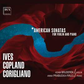 Ives, Copland & Corigliano: American Violin Sonatas