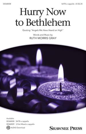 Ruth Morris Gray: Hurry Now to Bethlehem