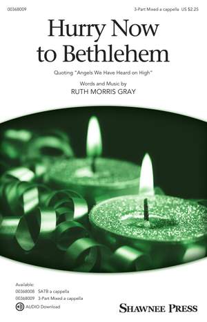 Ruth Morris Gray: Hurry Now to Bethlehem