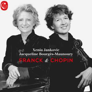Franck & Chopin: Cello Sonatas