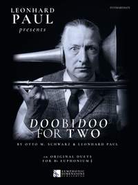 Otto M. Schwarz: Leonhard Paul presents Doobidoo for Two