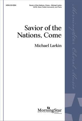 Michael Larkin: Savior of the Nations, Come