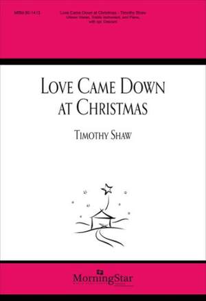Timothy Shaw: Love Came Down at Christmas
